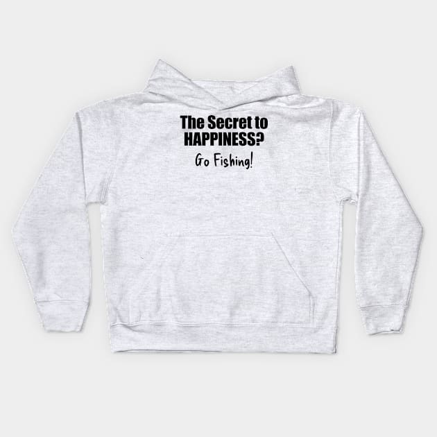 Fishing - the Secret to Happiness Kids Hoodie by The Design Hunt
